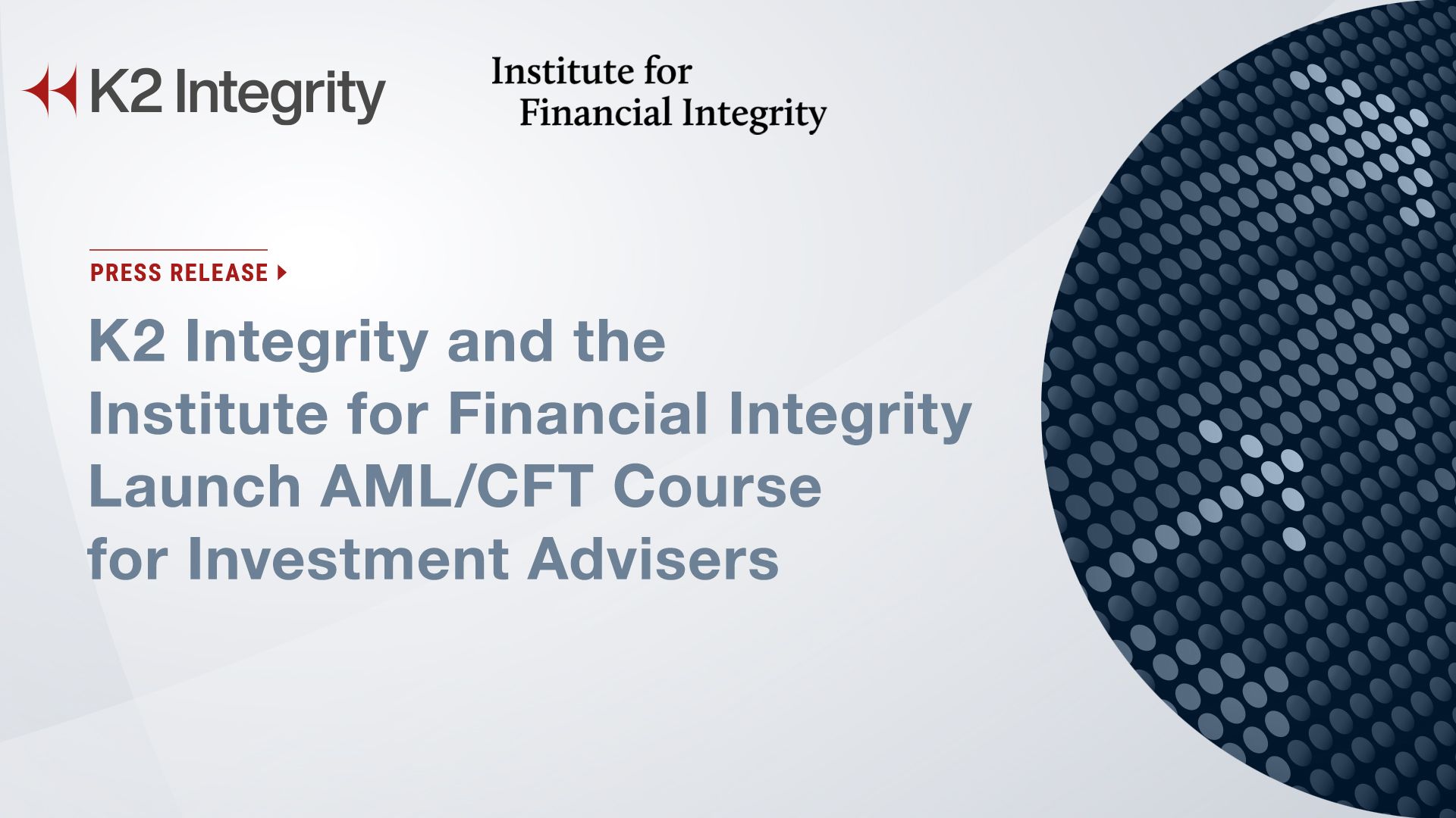K2 Integrity and IFI Launch AML/CFT Course